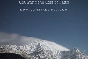 Counting the Cost of Faith Counting the Cost of Faith