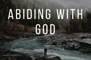 The Two Parts of Abiding in God
