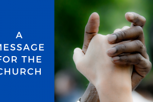 06: Racism in America: A Message for the Church