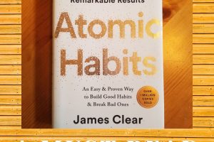 Atomic Habits – A Book Review
